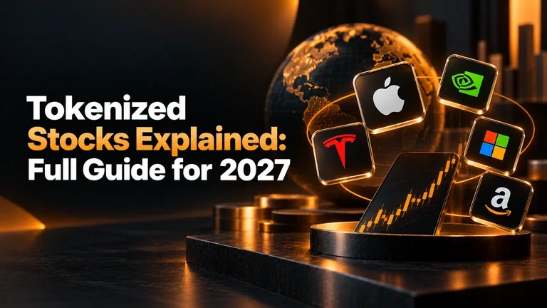 Tokenized Stocks Explained: Full Guide for 2027