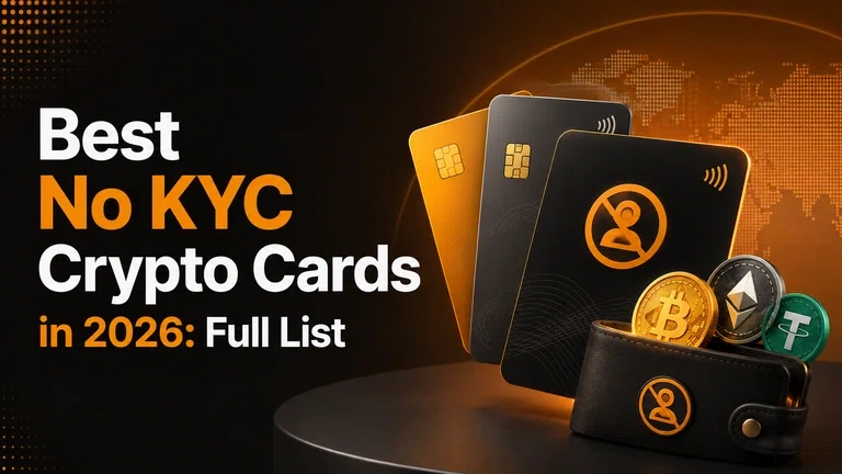 Best No KYC Crypto Cards in 2026: Full List